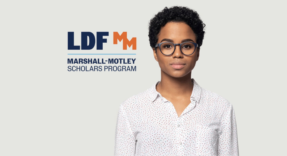 LDF / MM - Marshall-Motley Scholars Program
